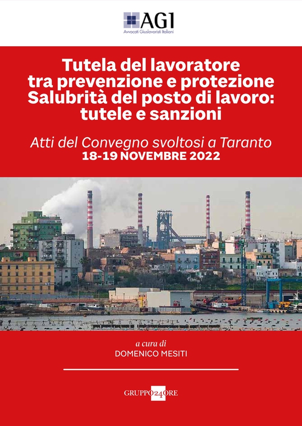Tutela del lavoratore tra prevenzione e protezione. Salubrità del posto di lavoro: tutele e sanzioni - Librerie.coop Tutela del lavoratore tra prevenzione e protezione. Salubrità del posto di lavoro: tutele e sanzioni - Librerie.coop