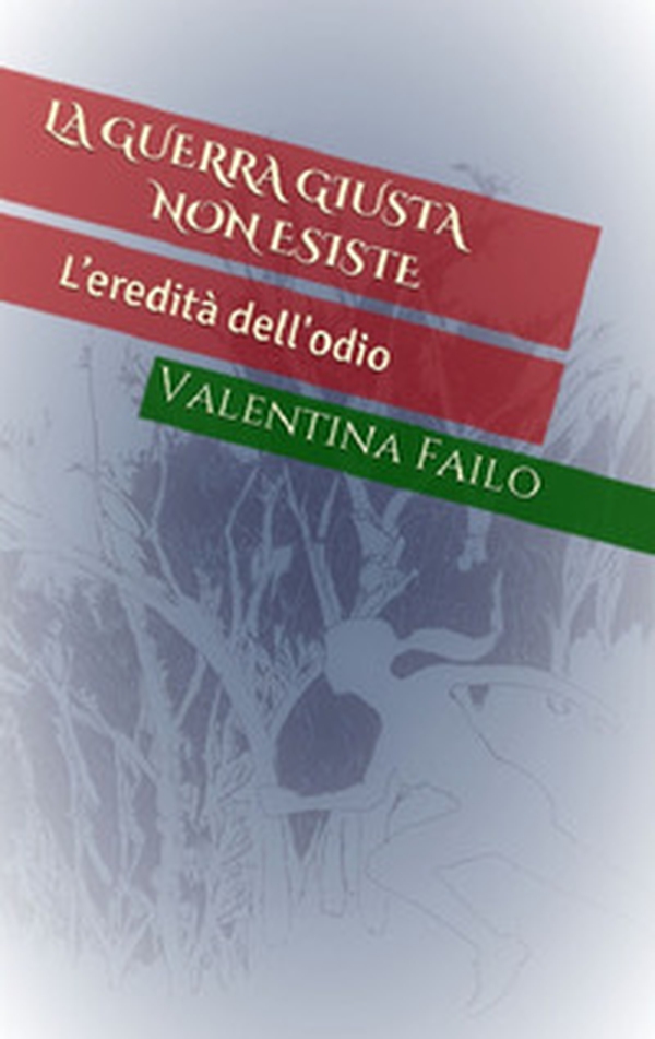 L'eredità dell'odio. La guerra giusta non esiste - Librerie.coop L'eredità dell'odio. La guerra giusta non esiste - Librerie.coop