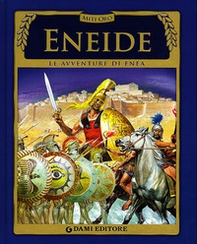 Eneide. Le avventure di Enea - Librerie.coop Eneide. Le avventure di Enea - Librerie.coop