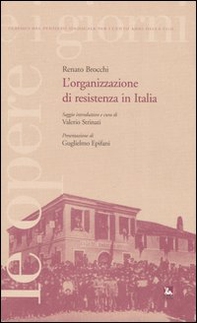 L'organizzazione di resistenza in Italia - Librerie.coop