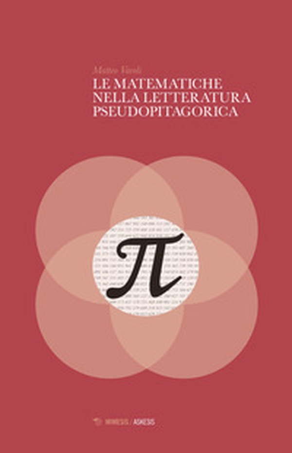 Le matematiche nella letteratura pseudopitagorica - Librerie.coop Le matematiche nella letteratura pseudopitagorica - Librerie.coop