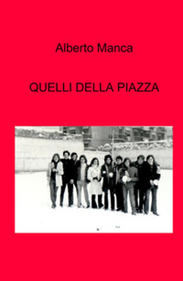 Quelli della piazza - Librerie.coop Quelli della piazza - Librerie.coop