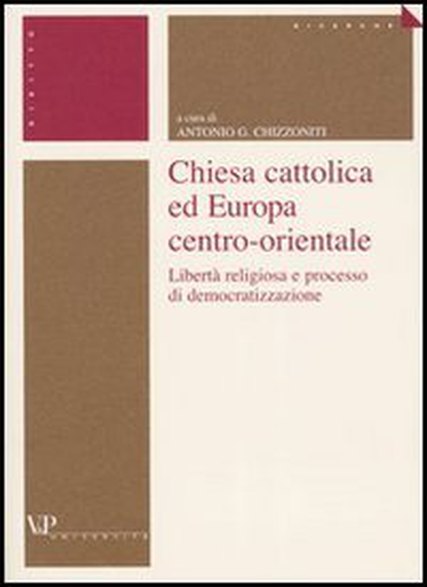 Chiesa cattolica ed Europa centro-orientale. Libertà religiosa e processo di democratizzazione - Librerie.coop Chiesa cattolica ed Europa centro-orientale. Libertà religiosa e processo di democratizzazione - Librerie.coop