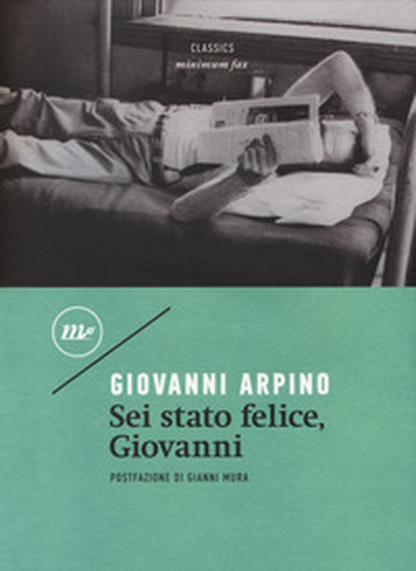 Sei stato felice, Giovanni - Librerie.coop Sei stato felice, Giovanni - Librerie.coop