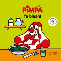 Pimpa fa bleah! - Librerie.coop Pimpa fa bleah! - Librerie.coop