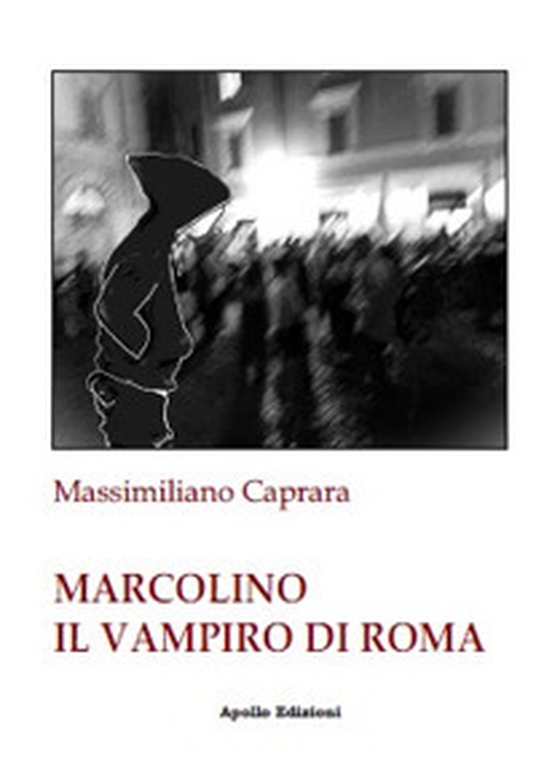 Marcolino il vampiro di Roma - Librerie.coop Marcolino il vampiro di Roma - Librerie.coop
