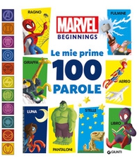 Le mie prime 100 parole. Marvel beginnings - Librerie.coop Le mie prime 100 parole. Marvel beginnings - Librerie.coop