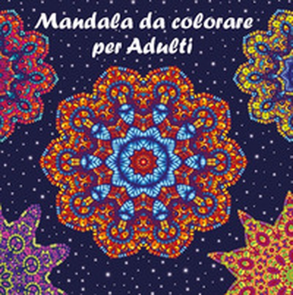 Mandala da colorare per adulti con pennarelli - Librerie.coop Mandala da colorare per adulti con pennarelli - Librerie.coop