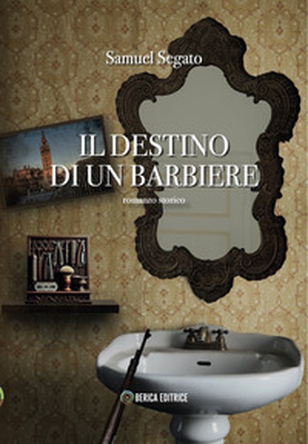 Il destino di un barbiere - Librerie.coop Il destino di un barbiere - Librerie.coop