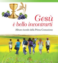 Gesù, è bello incontrarti. Album ricordo della Prima Comunione - Librerie.coop Gesù, è bello incontrarti. Album ricordo della Prima Comunione - Librerie.coop
