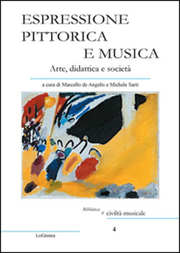 Espressione pittorica e musica. Arte, didattica e società - Librerie.coop
