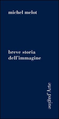 Breve storia dell'immagine - Librerie.coop