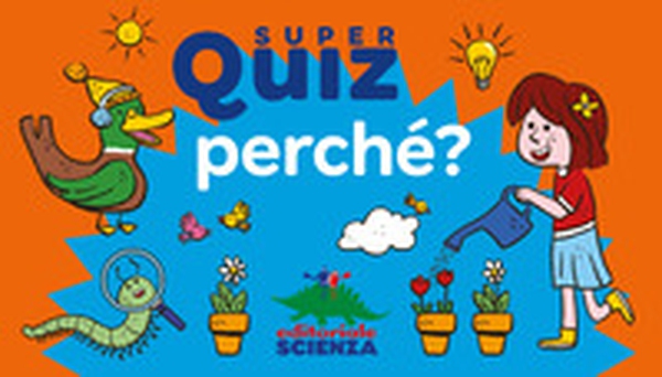 Perché? Super quiz - Librerie.coop Perché? Super quiz - Librerie.coop