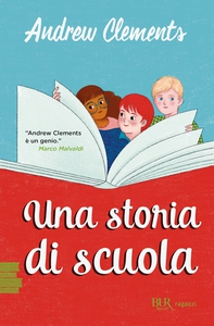 Una storia di scuola - Librerie.coop