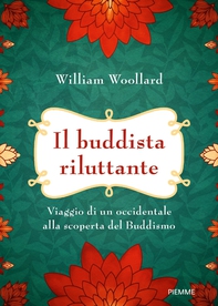 Il buddista riluttante - Librerie.coop Il buddista riluttante - Librerie.coop