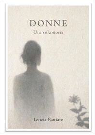 Donne. Una sola storia - Librerie.coop