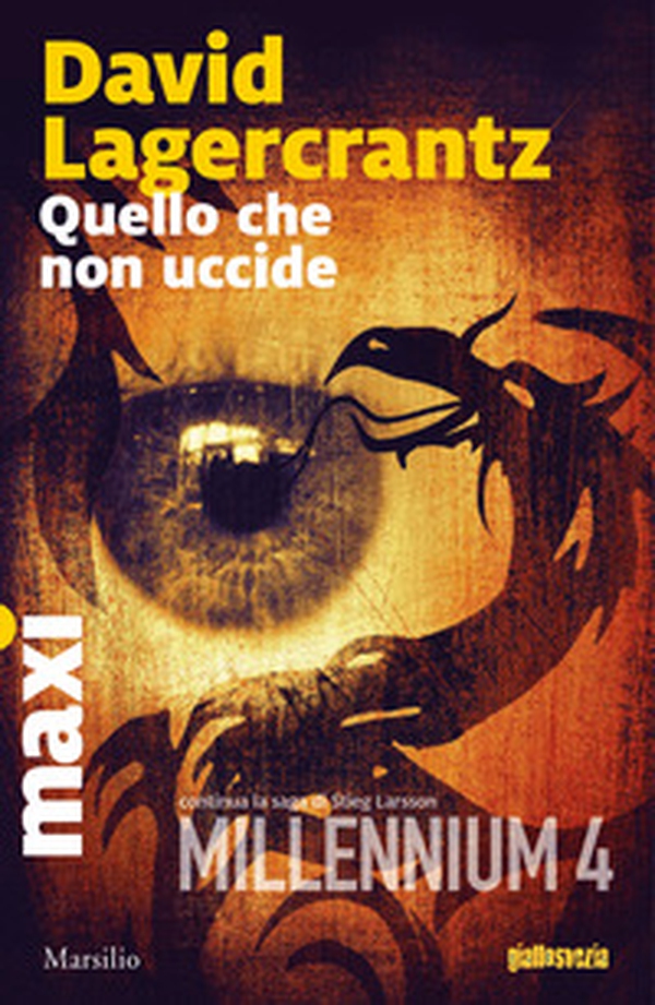 Quello che non uccide. Millennium - Librerie.coop Quello che non uccide. Millennium - Librerie.coop