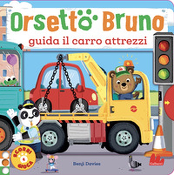 Orsetto Bruno guida il carro attrezzi - Librerie.coop Orsetto Bruno guida il carro attrezzi - Librerie.coop