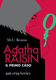 Il primo caso. Agatha Raisin - Librerie.coop