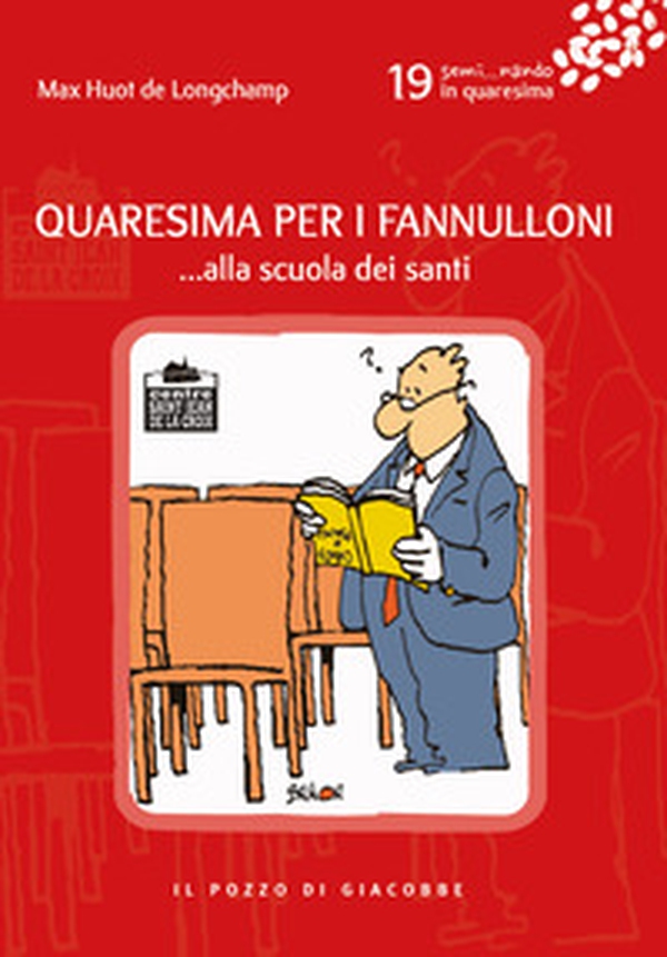 Quaresima per i fannulloni... Alla scuola dei santi - Vol. 19 - Librerie.coop Quaresima per i fannulloni... Alla scuola dei santi - Vol. 19 - Librerie.coop