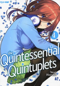 The quintessential quintuplets - Vol. 4 - Librerie.coop