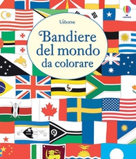 Le bandiere del mondo da colorare - Librerie.coop