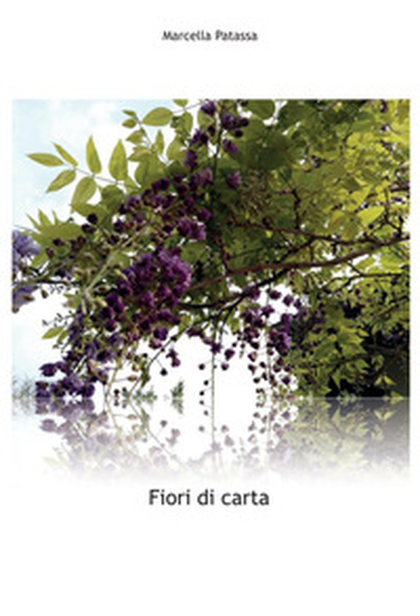 Fiori di carta - Librerie.coop Fiori di carta - Librerie.coop