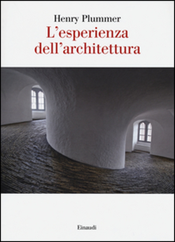 L'esperienza dell'architettura - Librerie.coop L'esperienza dell'architettura - Librerie.coop