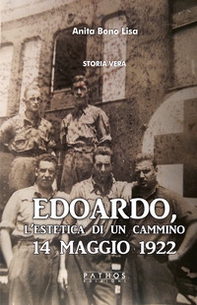 Edoardo, l'estetica di un cammino. 14 Maggio 1922 - Librerie.coop