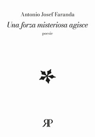 Una forza misteriosa agisce - Librerie.coop