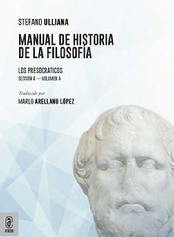 Manual de historia de la filosofía. Los Presocraticos - Librerie.coop Manual de historia de la filosofía. Los Presocraticos - Librerie.coop