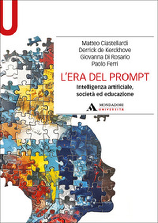 L'era del prompt. Intelligenza artificiale, società ed educazione - Librerie.coop