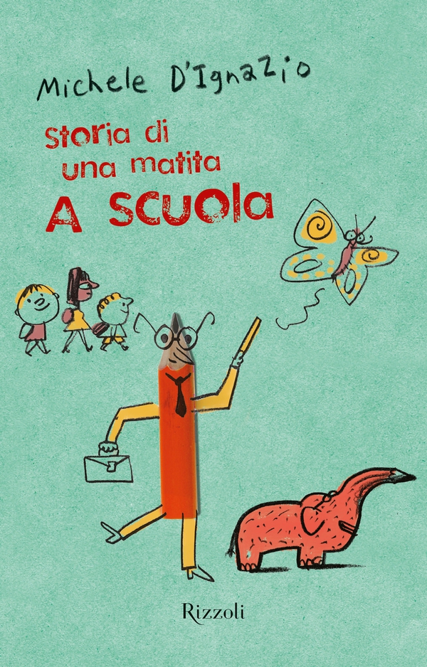 Storia di una matita. A scuola - Librerie.coop Storia di una matita. A scuola - Librerie.coop