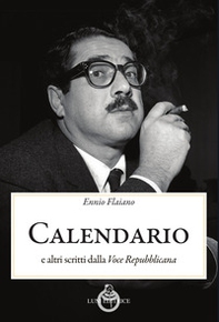 Calendario. E altri scritti dalla «Voce Repubblicana» - Librerie.coop