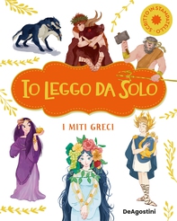 Io leggo da solo. I miti Greci - Librerie.coop