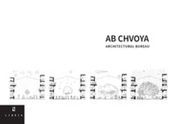 AB Chvoya. Architectural bureau. Ediz. italiana e inglese - Librerie.coop AB Chvoya. Architectural bureau. Ediz. italiana e inglese - Librerie.coop