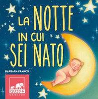 La notte in cui sei nato - Librerie.coop La notte in cui sei nato - Librerie.coop