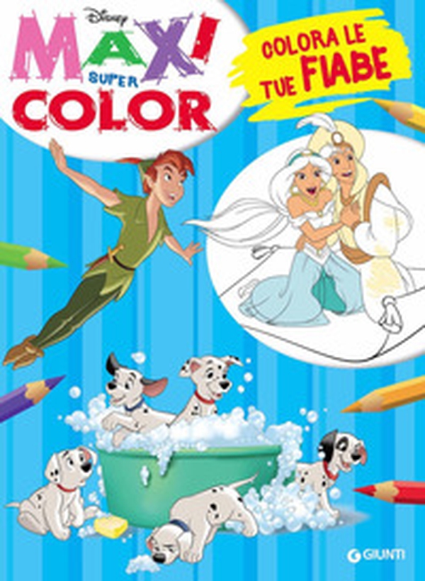 Colora le tue fiabe. Maxi super color - Librerie.coop Colora le tue fiabe. Maxi super color - Librerie.coop