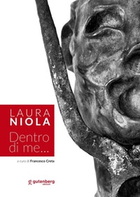 Laura Niola. Dentro di me... - Librerie.coop