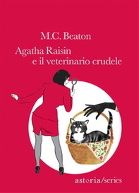 Agatha Raisin e il veterinario crudele - Librerie.coop Agatha Raisin e il veterinario crudele - Librerie.coop