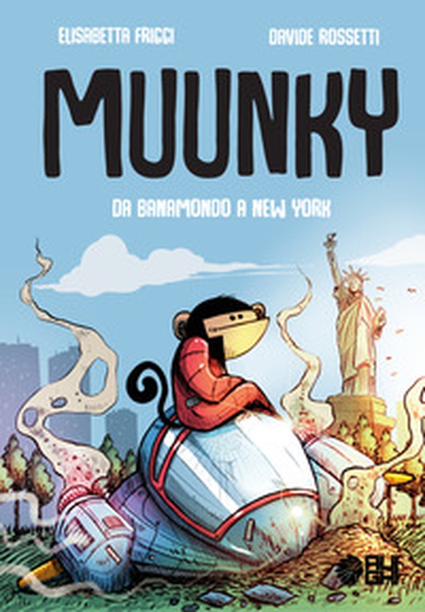 Muunky. Da Banamondo a New York - Librerie.coop Muunky. Da Banamondo a New York - Librerie.coop