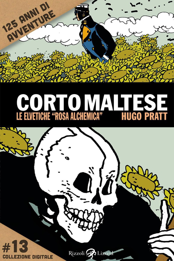 Corto Maltese - Le elvetiche "rosa alchemica" #13 - Librerie.coop Corto Maltese - Le elvetiche "rosa alchemica" #13 - Librerie.coop