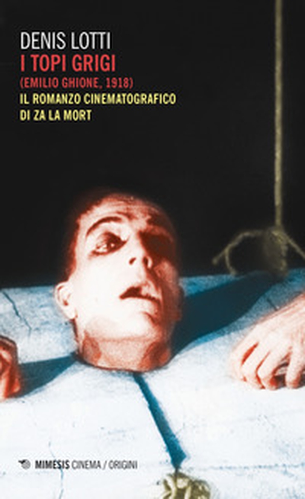 I topi grigi (Ghione, 1918) - Librerie.coop I topi grigi (Ghione, 1918) - Librerie.coop