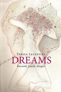 Dreams. Ediz. italiana - Librerie.coop
