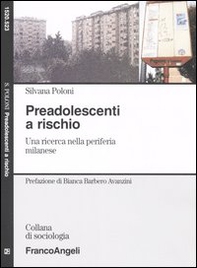 Preadolescenti a rischio. Una ricerca nella periferia milanese - Librerie.coop