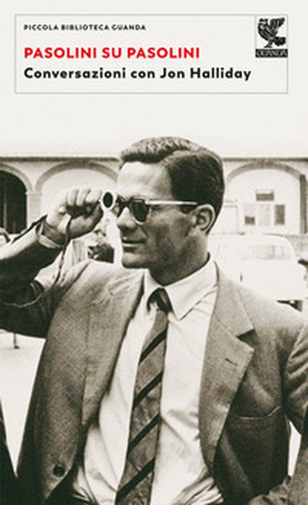 Pasolini su Pasolini. Conversazioni con Jon Halliday - Librerie.coop Pasolini su Pasolini. Conversazioni con Jon Halliday - Librerie.coop