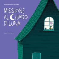 Missione al chiaro di luna - Librerie.coop Missione al chiaro di luna - Librerie.coop