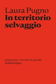 In territorio selvaggio - Librerie.coop In territorio selvaggio - Librerie.coop