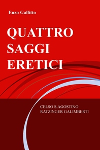 QUATTRO SAGGI ERETICI - Librerie.coop