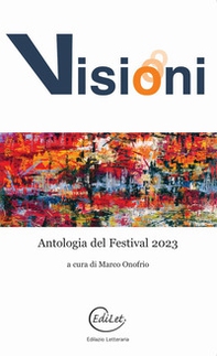 Visioni. Antologia del Festival 2023 - Librerie.coop Visioni. Antologia del Festival 2023 - Librerie.coop